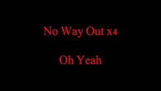 No Way Out Lyrics (Original Song)