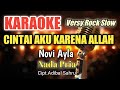 Download Lagu CINTAI AKU KARENA ALLAH - Novi Ayla| Karaoke nada pria | Lirik HD