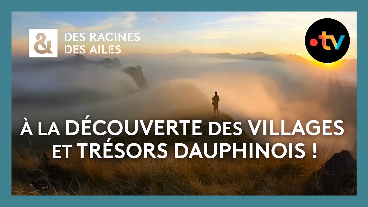 À la découverte des villages et trésors dauphinois ! - Des racines et des ailes