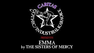 The Sisters of Mercy - Emma - Karaoke w. lyrics - Caritas Goth Karaoke