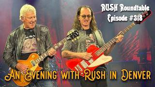Information Rush Roundtable Ep. #318: An Evening with Rush in Denver Guide