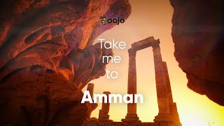 Get inspired to travel to Amman!