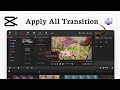 كيفية تطبيق نفس الانتقال على جميع المقاطع في  