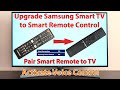 Upgrade samsung smart tv to smart remote control activate and pair smart voice remote control