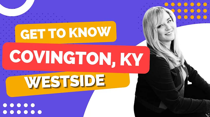 DISCOVER COVINGTON, KY NEIGHBORHOODS: WESTSIDE