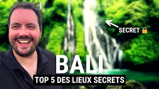 MON TOP 5 DES LIEUX SECRETS À BALI (Avant qu'ils deviennent blindés)