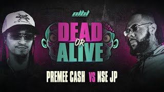 Premee Cash vs NSE JP | Hosted by Archangel (Dead Or Alive)