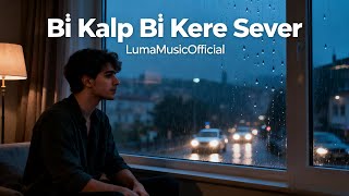 Bi Kalp Bi Kere Sever - Luma Resimi