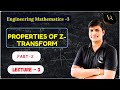 Properties of z-transform | PART - 2  | LECTURE 03 | VIJAYA ACADEMY #ztransform