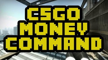 CS:GO Give Money Console Command Cheat  - CSGO Full Money Console Command