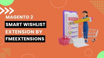 Magento 2 Smart Wishlist Extension | FMEextensions