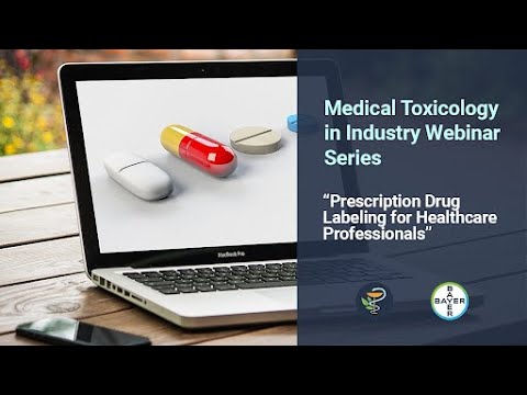 MTF Medical Toxicology in Industry Webinar: Prescription Drug Labeling for Healthcare Professionals