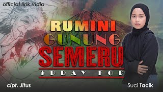 Rumini Gunung Semeru | Suci tacik (Official lirik video)