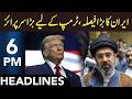 Big Decision of Iran | Headlines 6 PM | 26 April 2026 | 365 News | EM13