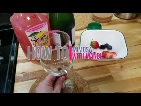 How To: Raspberry Mimosa -With Mandi