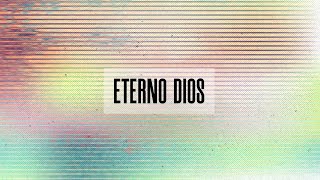 Eterno Dios (Marco Barrientos) - Letra