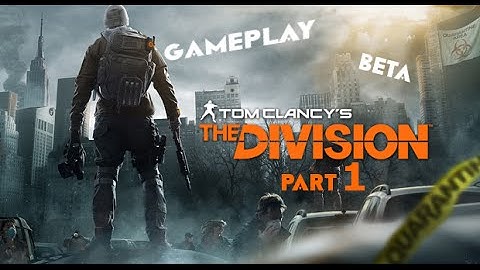 The Division Beta Gameplay - Part 1 - Intro (PS4)