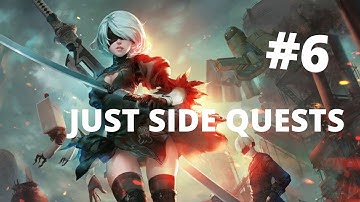 SIDE QUESTS GALORE in Nier: Automata The FULL 2B Experience #6