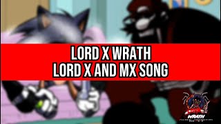 Lord X Wrath  Unnamed Lord X And Mx Song scrapped  Flp