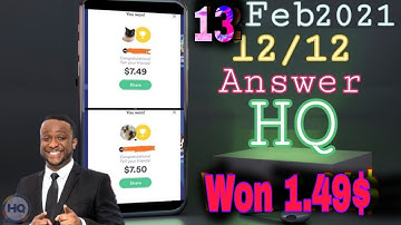 HQ Trivia - Saturday , February 13, 2021 , HQ  Trivia Game | Prize - 5000$ | Won 1.49$