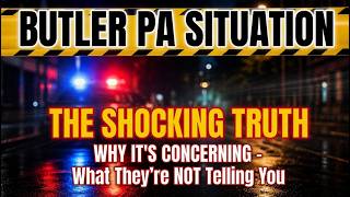 The Butler, PA Situation Explained - Why It’s Concerning. #Trump #MAGA #New #politics #breakdown