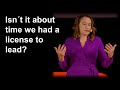 Isn´t it about time we had a license to lead? | Liz Rider | TEDxGöteborg