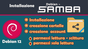 Installazione  e configurazione Samba Debian 12    Samba installation and configuration on Debian 12