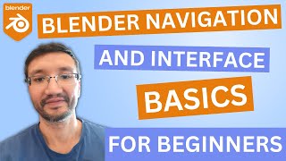 Blender Navigation And Interface Basics For Beginners