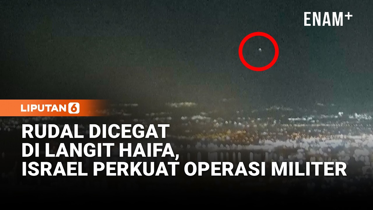 Langit Haifa Dipenuhi Pencegat Rudal, Perang Iran-Israel Kian Meluas | Liputan6