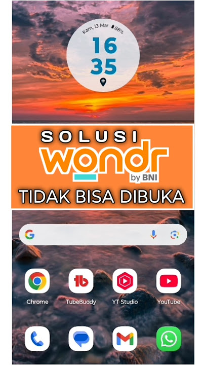 Solusi wondr BNI Tidak Bisa Dibuka
