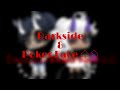 Darkside &amp; Poker Face♤ part 3 1/2 of my family