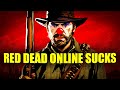 Why Red Dead Online Sucks