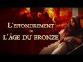 Pourquoi les civilisations de lge du bronze se sontelles effondres  qdh48