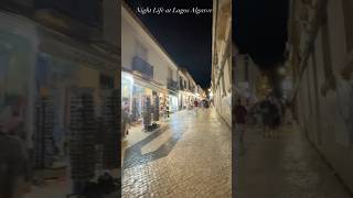 Night Life in Lagos Algarve, Portugal 🇵🇹 Shops and Restaurants are open until midnight!