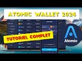Atomic wallet 2024 tutoriel complet en franais