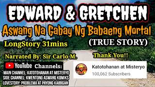 Aswang Na Gabay Ng Babaeng Mortal | Edward & Gretchen Story - Kwentong Aswang