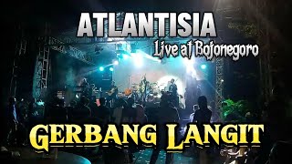 Atlantisia-Gerbang Langit Live