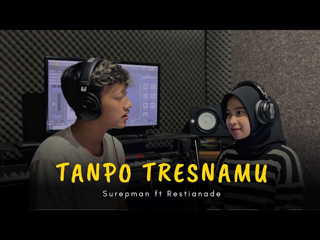 Tanpo Tresnamu - Denny Caknan (Cover Surepman ft. Restianade) class=
