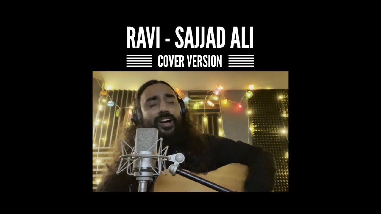 Sajjad Ravi RAVI - SAJJAD ALI (RAVI RAO COVER) - YouTube