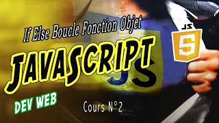 [JS.02] Les bases de javascript (Boucle,Fonction,Objet)
