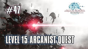 FFXIV: ARR - Part 47 - Level 15 Arcanist Quest