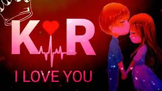 Krnaam Ka,Status Videokr.letter Love Song Whatsapp Statuskr Name Status Videokr.letter Status