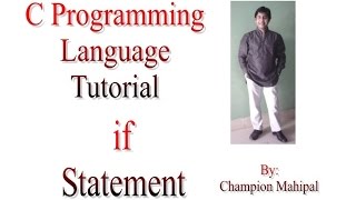 C Programming Language Tutorial 13. Conditional Statement if