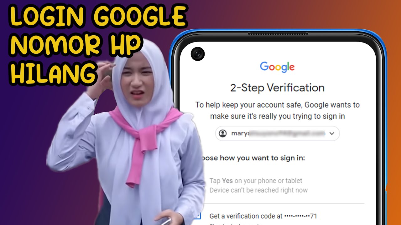 CARA LOGIN GOOGLE NOMOR HP HILANG TIDAK BISA VERIFIKASI 2 LANGKAH YouTube