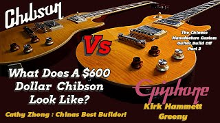 Custom Built Chibson Kirk Hammett Tribute Les Paul Greeny vs $1600 Epiphone Greeny: How Can This Be?