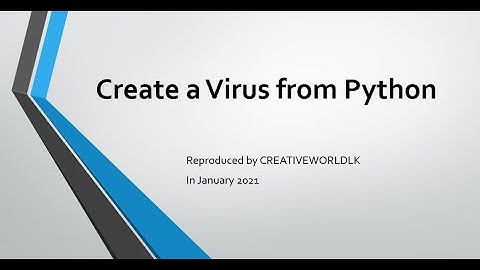 How to create a Virus from Python