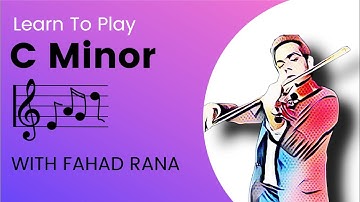 Learn To Play C Minor Scale on the Violin | How To Play Violin
