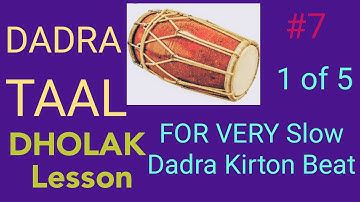 Dholak lesson (1 of 5) for very slow Dadra Kirton with Tihai #7 for beginners || by Sanatan Dharm