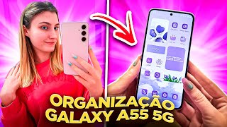 ORGANIZANDO MEU NOVO CELULAR DO ZERO - Galaxy A55 5G