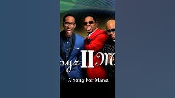 Thumbnail of Boyz II Men "A Song For Mama"